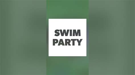 Swim Party Youtube