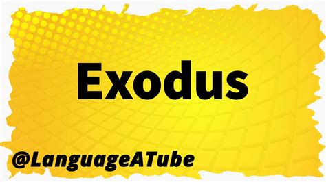 Exodus Pronunciation ⚡️ How To Pronounce Exodus Youtube
