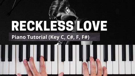 Cory Asbury Reckless Love Piano Tutorial Key C C F F Youtube