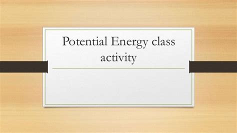 Potential Energy Class Activity