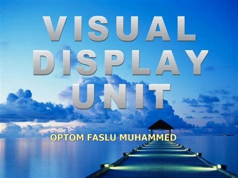 Visual Display Unit