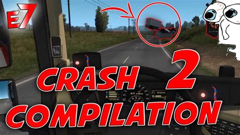 Euro Truck Simulator 2 Crash While Driving - Crash Compilation #2 - ETS2MP | Reports - Euro Truck Simulator 2