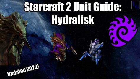 Starcraft 2 Zerg Unit Guide Hydralisk How To Use And How To Counter