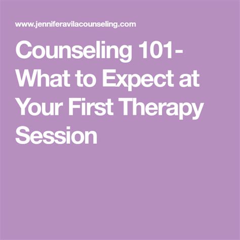 Counseling 101 What To Expect At Your First Therapy Session Counseling Therapy Healing