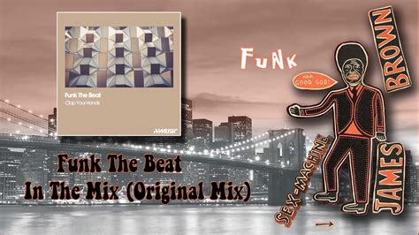 Funk The Beat In The Mix Original Mix - Funk The Beat - In The Mix (Original Mix) - YouTube