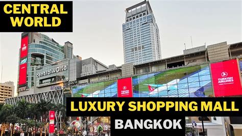 Central World Bangkok Shopping Tour Luxury Shopping Mall Bangkok