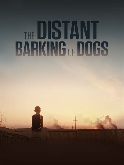 The Distant Barking of Dogs (2017) - Rotten Tomatoes
