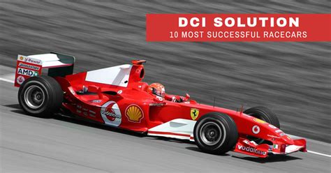The 10 Most Successful Race Cars In History Dci Solution