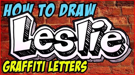 When writing a letter, it's important to choose one format and then stick with it throughout. Graffiti Writing Leslie Name Design #51 in 50 Names ...