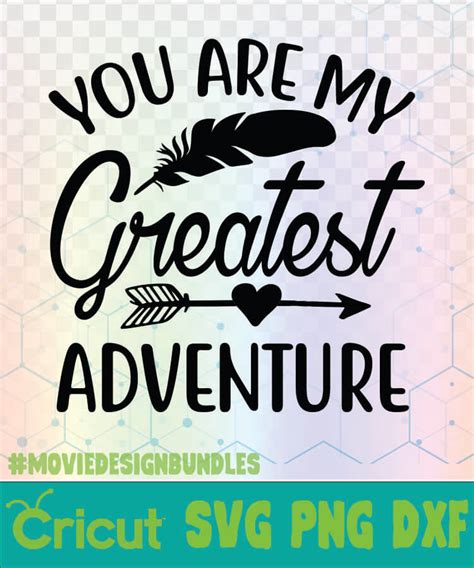 Travel is the great leveler, the great teacher, bitter. YOU ARE MY GREATEST ADVENTURE CAMPING QUOTES LOGO SVG, PNG ...