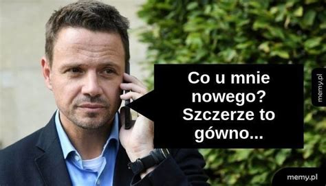 Memy, czyli obrazki tworzone przez internautów, powstają już nagminnie i masowo po każdym ważnym wydarzeniu politycznym czy społecznym. Trzaskowski - Memy.pl