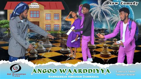 Angoo Waarddiyya Komeedii Afaan Oromoo New Afan Oromoo Comedy Movie