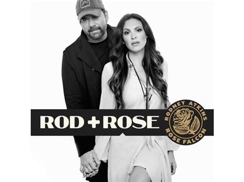 Download Rod Rose Rodney Atkins And Rose Falcon Rod Rose Ep