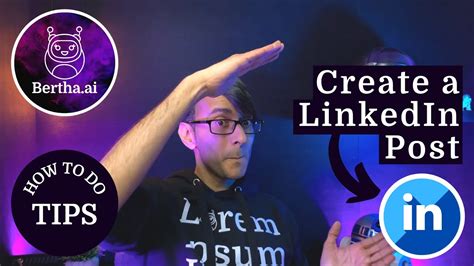 Create a LinkedIn Post with Bertha.AI 