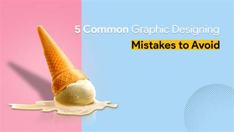 Common Graphic Designing Mistakes To Avoid Makeanydesign Blogs