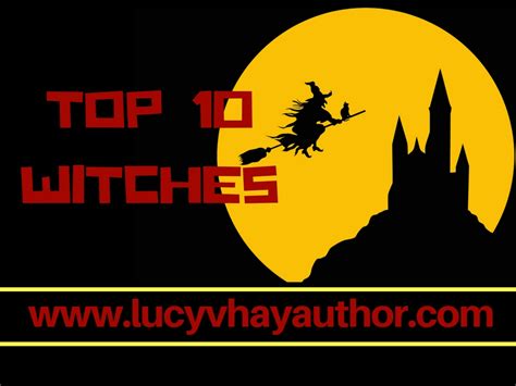 Top 10 Witches In Books And On Screen Lucy V Hay And Lizzie Fry