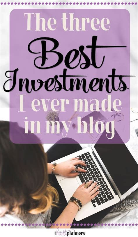 The 3 Best Investments I Ever Made In My Blog About Me Blog Best