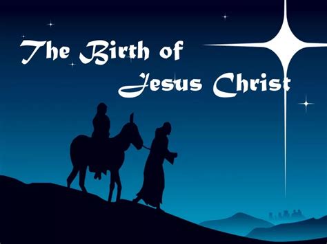 Ppt The Birth Of Jesus Christ Powerpoint Presentation Free Download