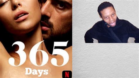 Movie Review 365 Days Netflix Sa Youtuber 🇿🇦 Youtube
