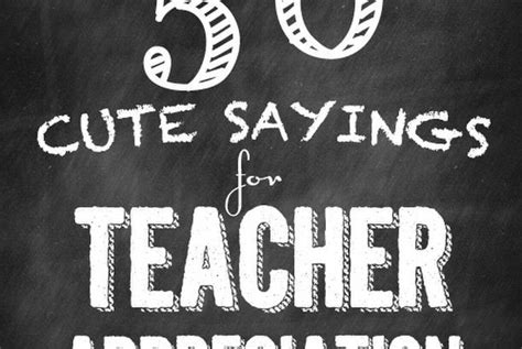 50 Cute Sayings For Teacher Appreciation Ts Skip To My Lou