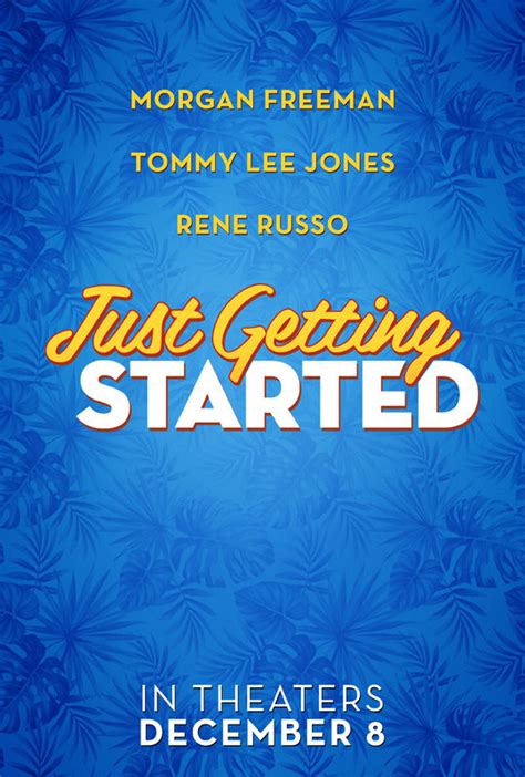 Just Getting Started Movie Poster 485469