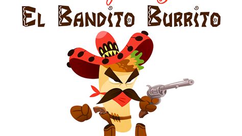 El Bandito Burrito A Ridiculously Rolled Legend By Alexander Hodgkiss