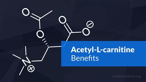 Acetyl L Carnitine Benefits Uses Dosage Side Effects Evidencelive