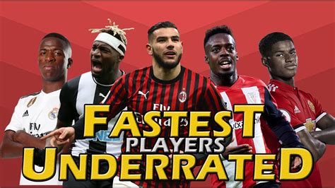 Top Fastest Underrated Players 2020 Youtube
