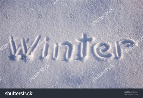 Word Winter Written On Fresh Snow Stock Photo 47842261 Shutterstock
