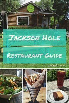 Jackson Hole Restaurant Guide (With images) | Jackson hole restaurants