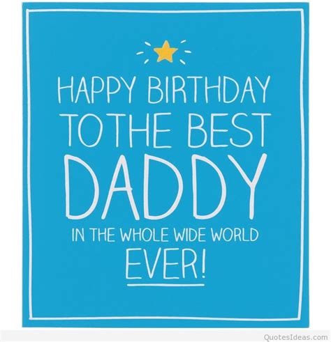 Aside from father's day, a father's birthday is a day that is truly special. Happy birthday dad quotes sayings