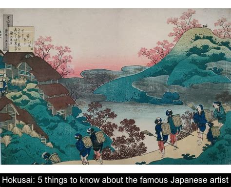 Hokusai 5 Things To Know About The Famous Japanese Artist