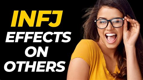 7 Noticeable Effects Infjs Have On Others Youtube