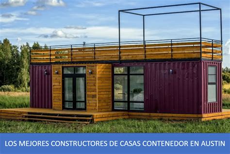 Los Mejores Constructores de Casas Contenedor en Austin Edición 2021