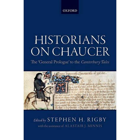 Historians On Chaucer The General Prologue To The Canterbury Tales