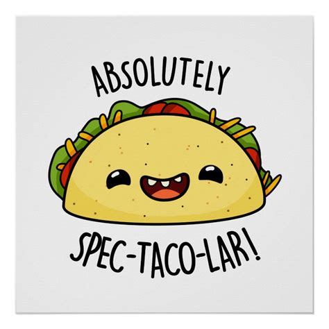 Absolutely Spec Taco Lar Cute Taco Pun Poster Size Medium Gender Unisex Age Group Adult