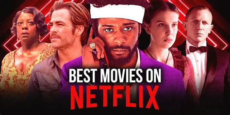 The Best Movies On Netflix Right Now November