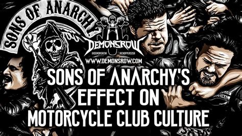 Demonsrowtv Sons Of Anarchys Effect On Motorcycle Club Culture 2019