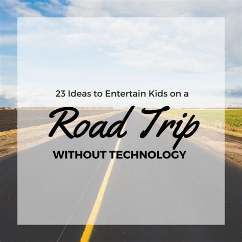 23 Ideas To Entertain Kids On A Road Trip Without