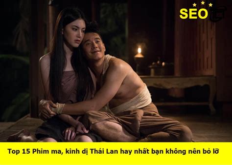 Top Phim ma kinh dị Thái Lan hay nhất bạn không nên bỏ lỡ SEOTCT