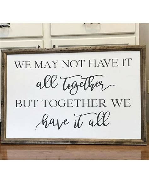 We May Not Have It All Together But Together We Have It All Framed Wood