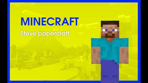 Minecraft Steve Papercraft Youtube