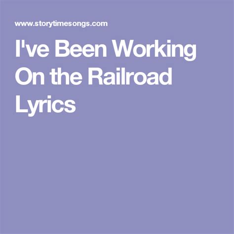 I Ve Been Working On The Railroad Lyrics Lyrics Remembering Mom Railroad