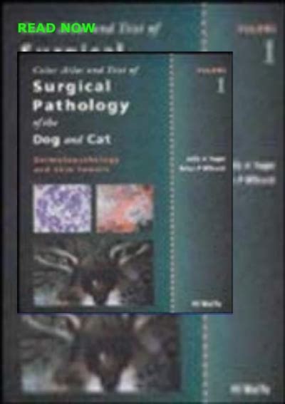 Book⚡ Read Color Atlas And Text Of Surgical Pathology Of The Dog And