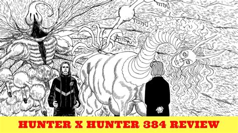Two Nen Beasts One Tserriednich Hunter X Hunter Chapter 384 Review