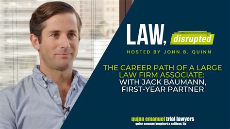 Law Disrupted The Career Path Of A Large Law Firm Associate With Jack Baumann First Year