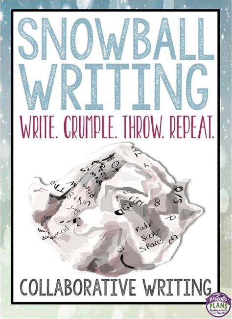 Snowball Writing Collaborative Writing Activity Snowball Writing Is
