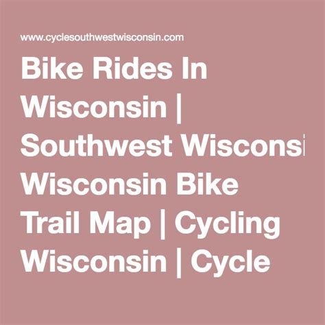 Bike Rides In Wisconsin Southwest Wisconsin Bike Trail Map Cycling