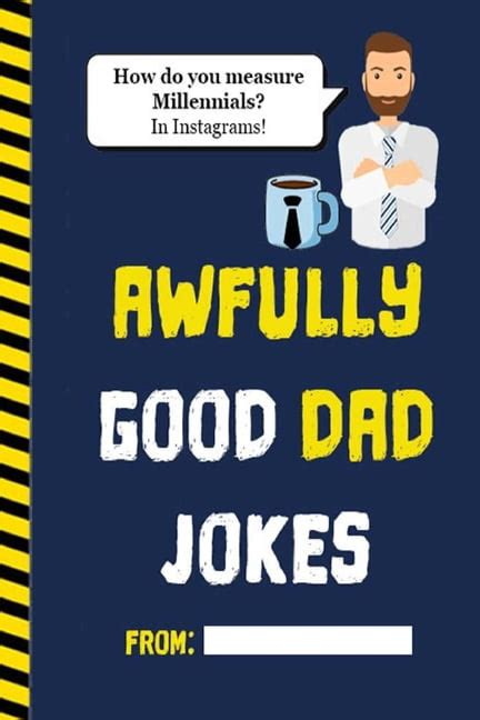 Awfully Good Dad Jokes Terribly Good Dad Jokes So Bad They Re Good Paperback Walmart Com