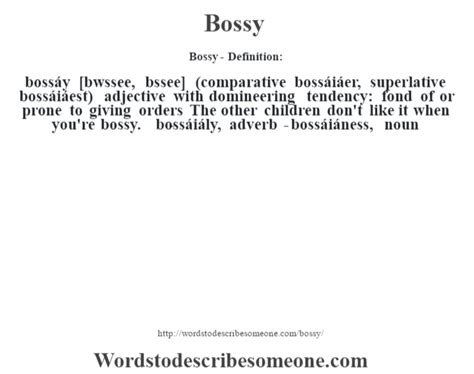 Bossy Definition Bossy Meaning Words To Describe Someone